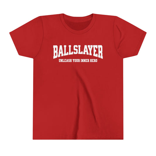 BallSlayer Hero Youth T-shirt