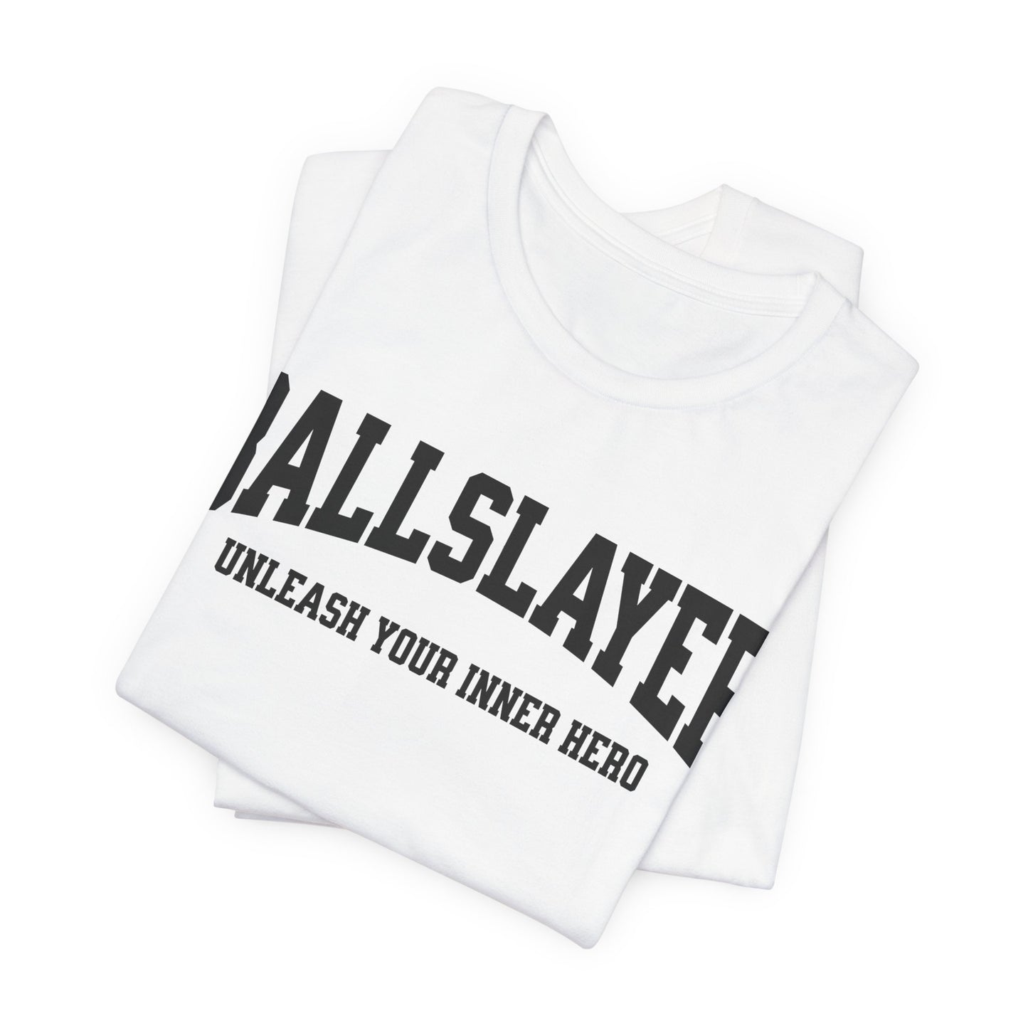 BallSlayer Hero Unisex T-Shirt