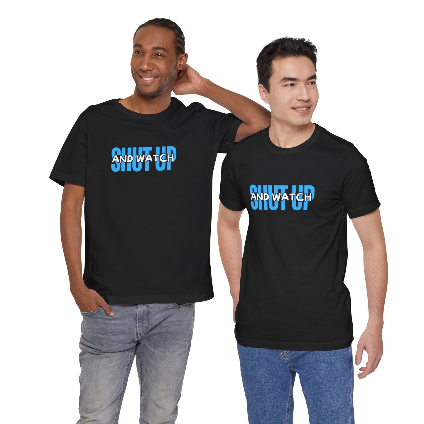 Ballslayer Shutup and Watch Unisex T-Shirt