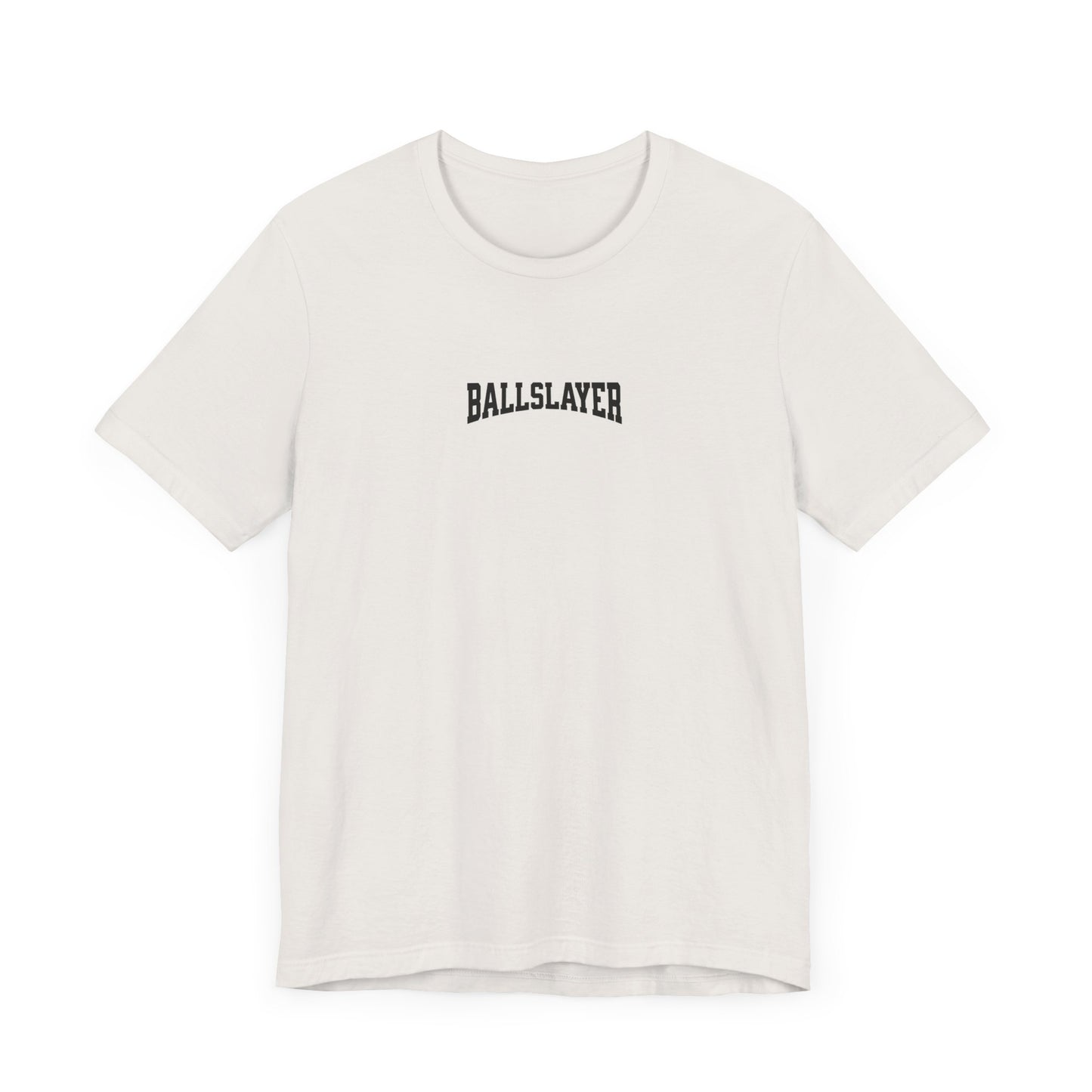 BallSlayer Unleash Unisex T-Shirt